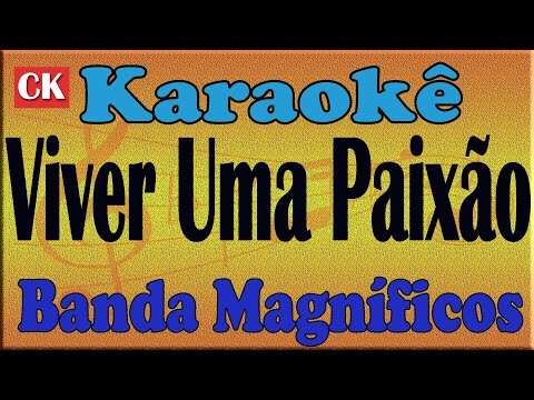 Viver Uma Paixão - Banda Magníficos