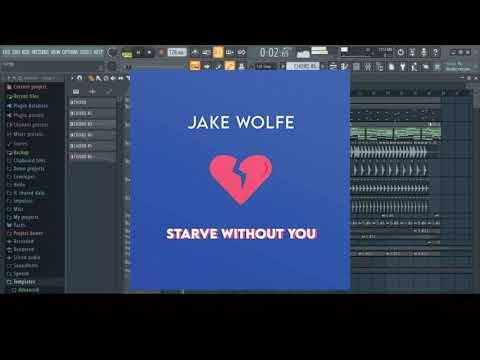 Jake Wolfe - Starve Without You ( FL Studio  REMAKE + FLP + PRESETS )