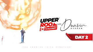 UPPER ROOM CANADA APRIL 2026 - DAY 2 - 12TH April 2026 #dunsinoyekan #worship #upperroom