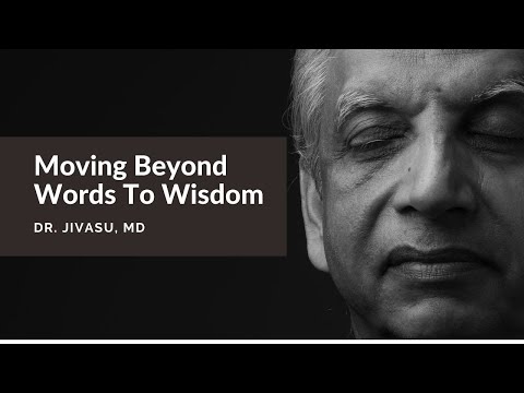 Moving Beyond Words To Wisdom - Dr. Jivasu, MD | The Soma Movement
