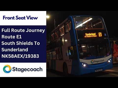 Full Route Journey | Stagecoach NE Route E1 - South Shields to Sunderland | NK58AEX/19383