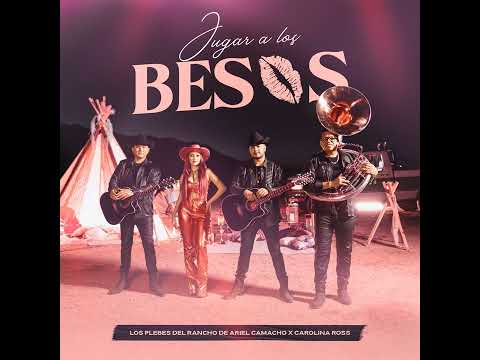Los Plebes del Rancho de Ariel Camacho - Jugar A Los Besos ft. Carolina Ross (audio)
