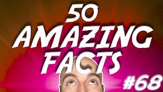 50 AMAZING Facts to Blow Your Mind! #68
