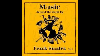 Music Around The World -  Frank Sinatra Edition