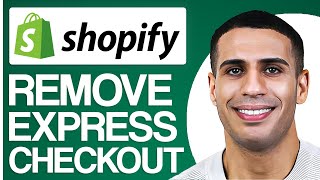 How To Remove Shopify Express Checkout (2024)