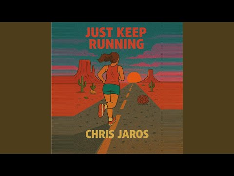 Just Keep Running
