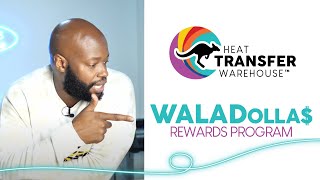 Heat Transfer Warehouse Rewards Program - WALADolla$