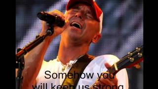 Kenny Chesney ~ &quot;Happy on the Hey Now&quot; (with lyrics) (A Song for Kristi)