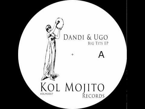 Dandi & Ugo - Mezde (Francesco Passantino rmx) - Kol Mojito007