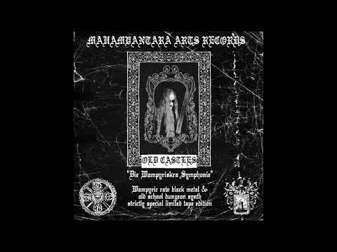 Old Castles "Die Wampyriskra Symphonie" Demo 2020