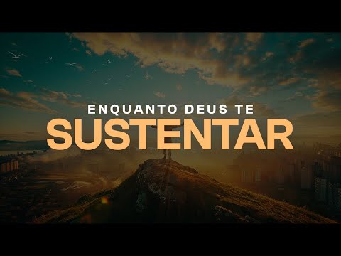 Aurelina Dourado | Enquanto Deus Sustentar [Vídeo Letra]