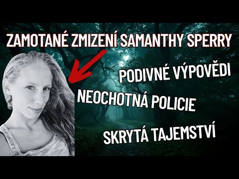 ZÁHADNÉ ZMIZENÍ: SAMANTHA SPERRY