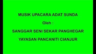 Download lagu MUSIK UPACARA ADAT SUNDA KACAPI Sanggar mp3