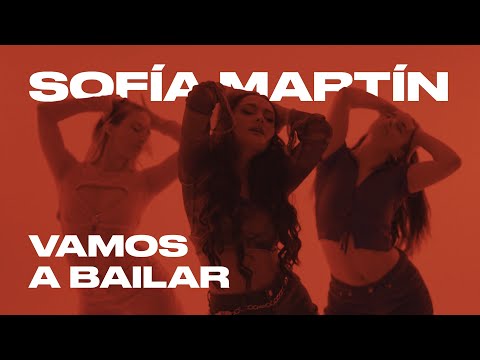 Sofía Martín - Vamos A Bailar (Official Video)