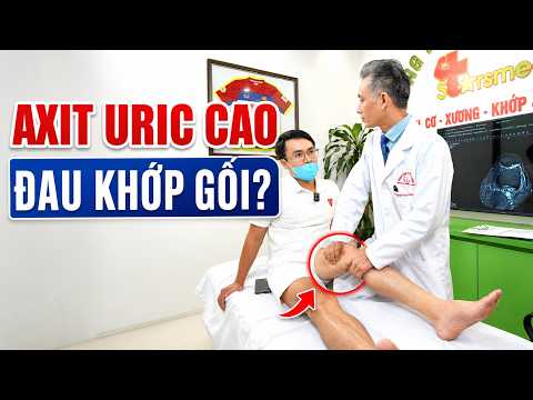 Đau Gối Đột Ngột, Acid Uric Cao Có Phải Thủ Phạm?