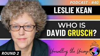 Leslie Kean on David Grusch (UFO Whistleblower): N