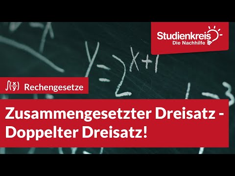 Zusammengesetzter Dreisatz - Doppelter Dreisatz! | Mathe verstehen mit dem Studienkreis