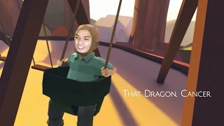 That Dragon, Cancer - Cùng Chơi [Gameplay/Walkthrough]