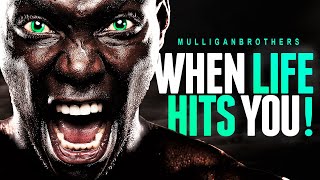 One of the Most Inspiring videos! - WHEN LIFE HITS YOU!