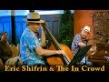 Eric Shifrin & The In Crowd:  Blue Lester (Lester Young)