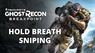GHOST RECON BREAKPOINT - Breath Control While Sniping Tutorial [1080p HD PS4 PRO]