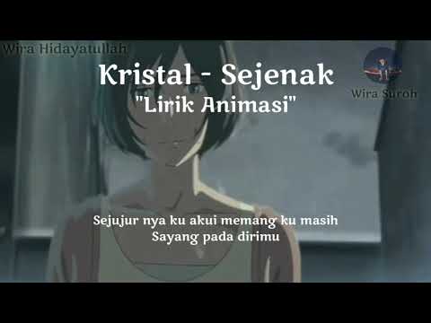 KRISTAL - SEJENAK | Video Lirik Animasi Cover |