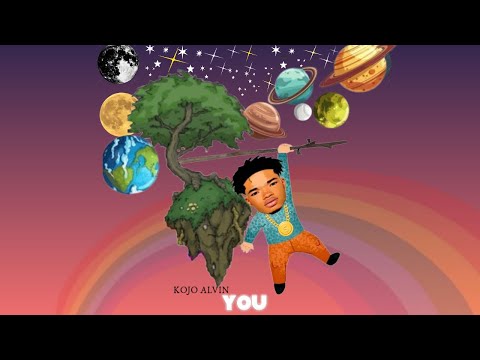 Kojo Alvin - You (official audio)