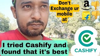 Selling Your Old Mobile on Cashify - A New Experience #cashify