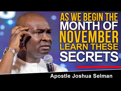 [TUESDAY SECRETS, 1ST NOVEMBER] OH LORD, LET NOVEMBER BE A BLESSING - Apostle Joshua Selman