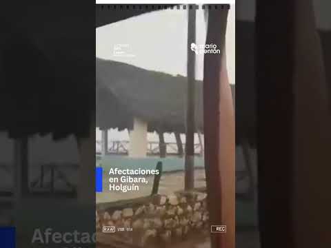 ❌Afectaciones en Gibara, Holguín