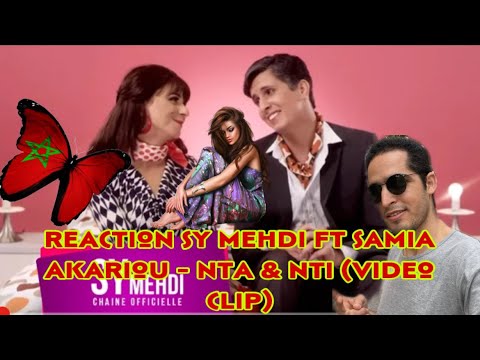Reaction Sy Mehdi ft Samia Akariou - Nta & Nti (Video Clip)