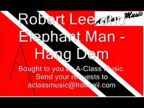 Robert Lee and Elephant Man - Hang Dem