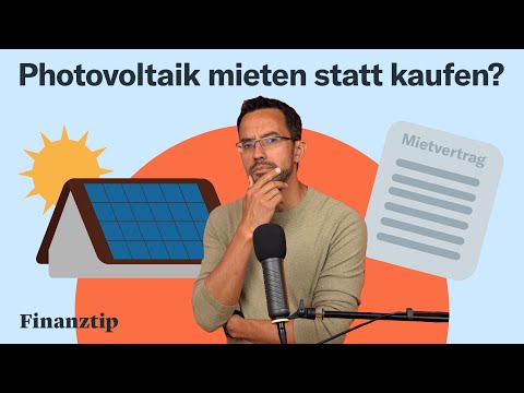 Photovoltaik mieten - Geld in ETF? Kaufen, finanzieren und mieten im Vergleich
