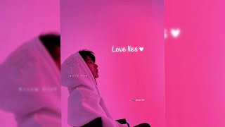 Love Lies ~ ❤︎ English song Whatsapp status「