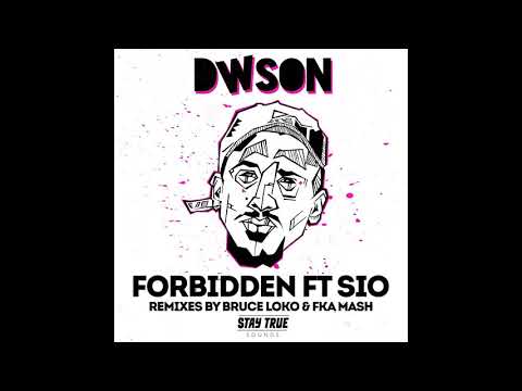 Dwson feat  Sio   Forbidden