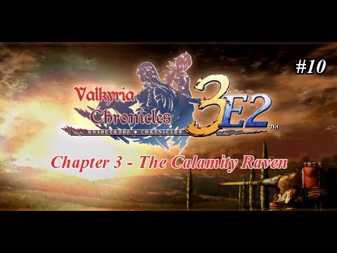 Valkyria Chronicles 3 E2 - Ch3 - #10 - OP: Covert South (B)