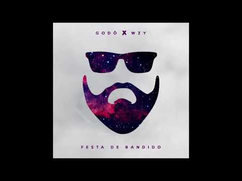 Godô - Festa de Bandido [Prod. Wzy]