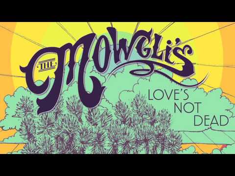 The Mowgli's - Carry Your Will [AUDIO]