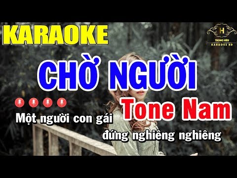 Karaoke Chờ Người Tone Nam Nhạc Sống | Trọng Hiếu