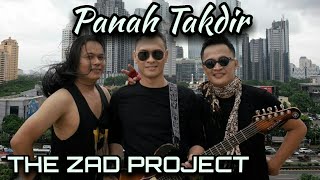 THE ZAD PROJECT - PANAH TAKDIR
