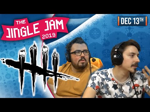 JINGLE JAM DAY 13 - DEAD BY DAYLIGHT! - 13/12/19