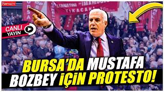 Bursa'da büyük buluşma! Mustafa Bozbey'in gözaltına alınması protesto 