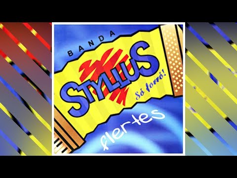BANDA STYLLUS - Flertes (com letra)