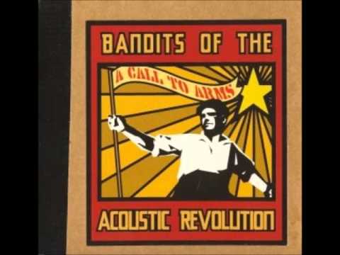 Bandits of the Acoustic Revolution - They Provide The Paint...