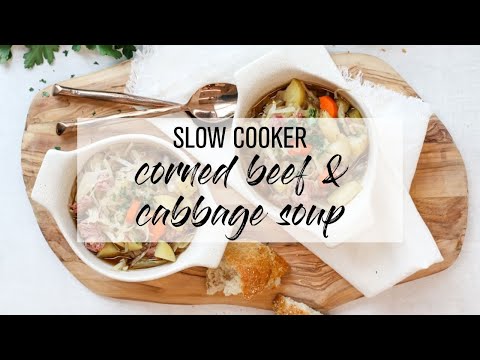 Slow Cooker Corned Beef & Cabbage Soup