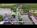 Drone Banjir Besar Desa Dungun Laut Kecamatan Jawai Sambas Kalimantan Barat