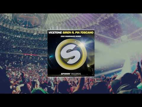 Vicetone ft. Pia Toscano - Siren (Eric Rodriguez Remix)