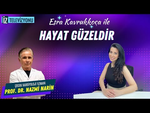 ESRA KAVRUKKOCA İLE HAYAT GÜZELDİR - PROF. DR. NAZMİ NARİN (13.11.2024)