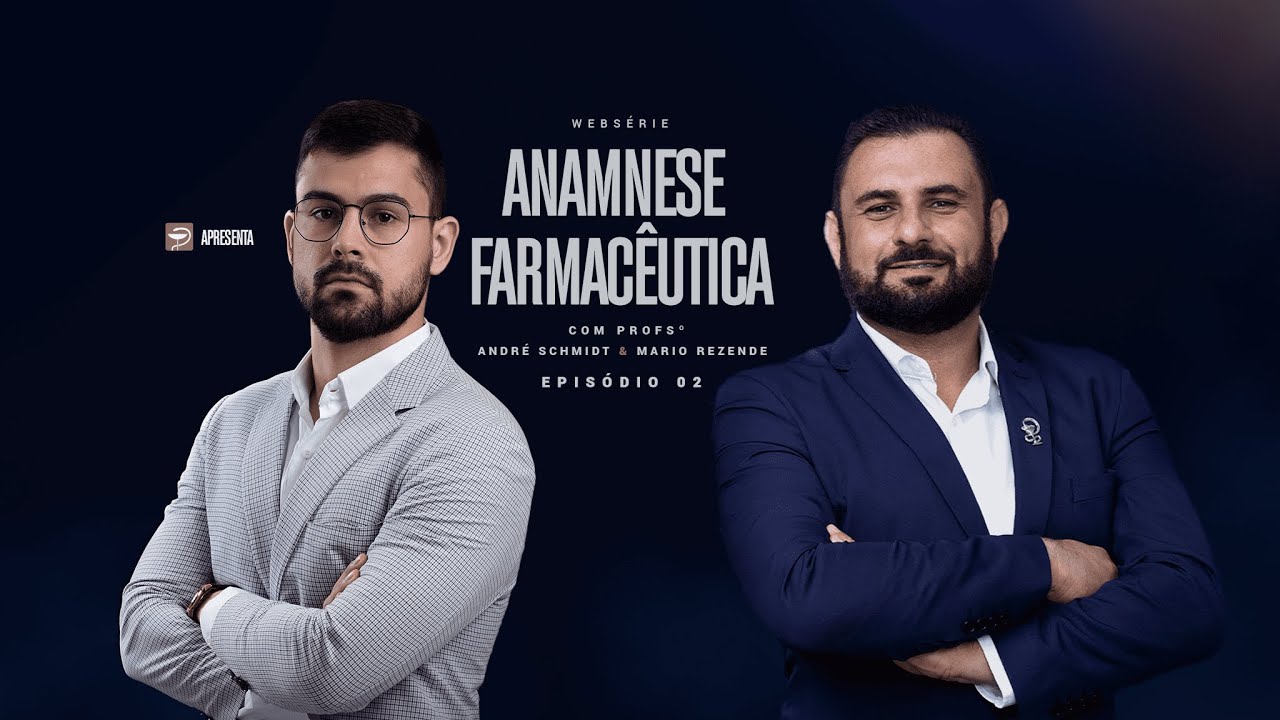 Anamnese Farmacêutica - ep. 2
