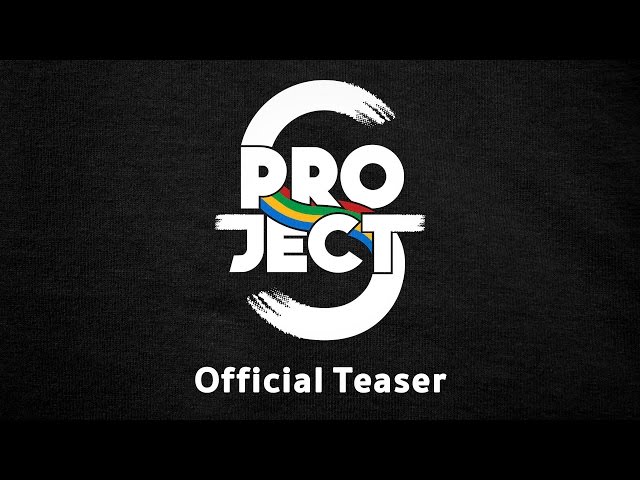 Official Teaser ‘Project S The Series'